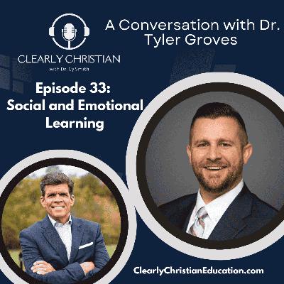Social and Emotional Learning: A Conversation with Dr. Tyler Groves