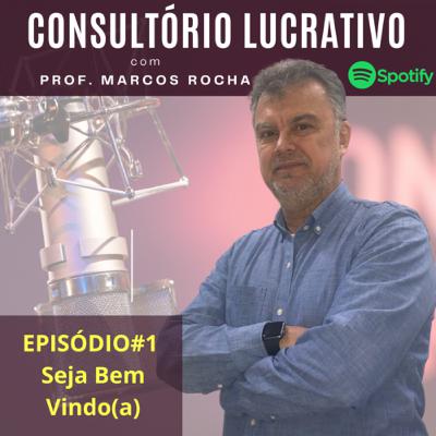 Bem vindo ao Consultório Lucrativo
