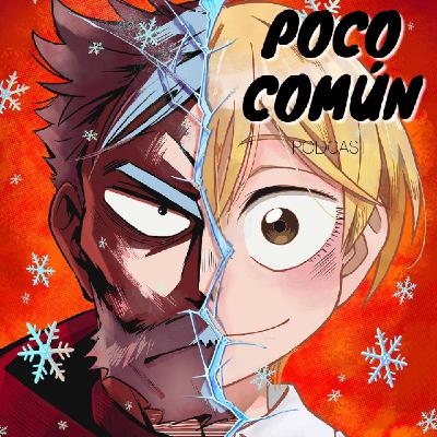 Poco Común Ep.284 Parte A "Mi Recuento de Anime de Otoño 2025"