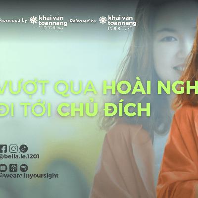 Vượt qua Hoài nghi - Đi tới Chủ đích | Mẹ Ora Podcast - Podcast Phát triển bản thân dành cho ba mẹ Vượt qua Hoài nghi - Đi tới Chủ đích | Mẹ Ora Podcast - Podcast Phát triển bản thân dành cho ba mẹ