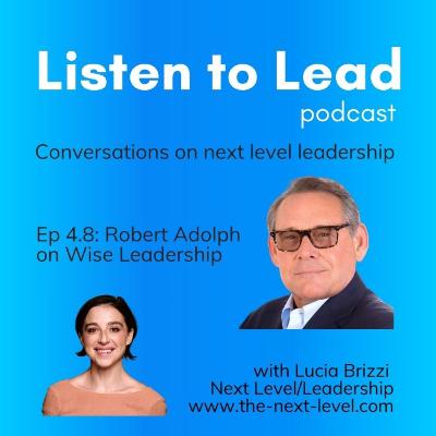 Robert Adolph on Wise Leadership