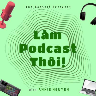 #2 Chọn chủ đề cho series podcast (Part 1) #2 Chọn chủ đề cho series podcast (Part 1)