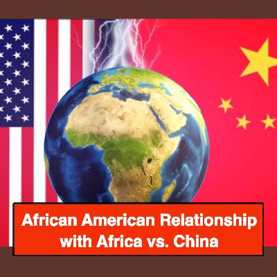 African American Relationship with Africa vs. China – 4S1F103
