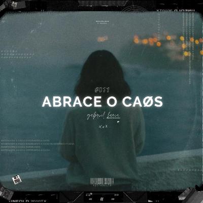 sobre esse caøs dentro de você // ensaio