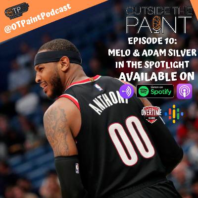 Outside The Paint - Melo and Adam Silver in the spotlight