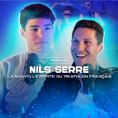 NILS SERRE - La nouvelle pépite du triathlon Français !