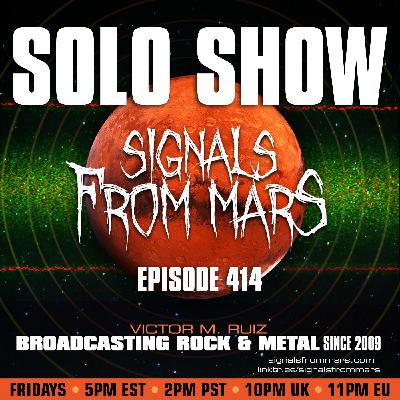 Signals From Mars - Episode 414 - Solo Show