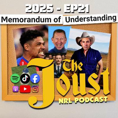 THE JOUST - 2025 - EP21 - MEMORANDUM OF UNDERSTANDING THE JOUST - 2025 - EP21 - MEMORANDUM OF UNDERSTANDING