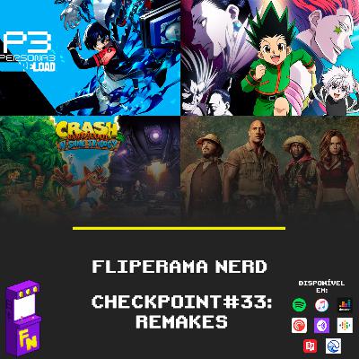 Checkpoint #33 : Remakes
