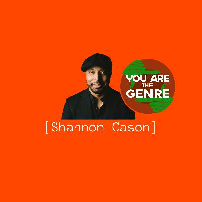 [Shannon Cason] Is The Genre