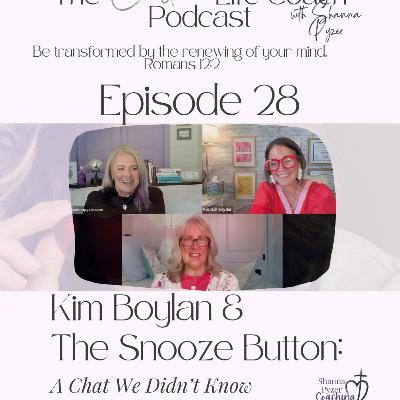 28. Kim Boylan & The Snooze Button: The Chat We Didn't Know We Needed