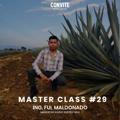 Master Class #29: "Manejo sustentable del agave"
