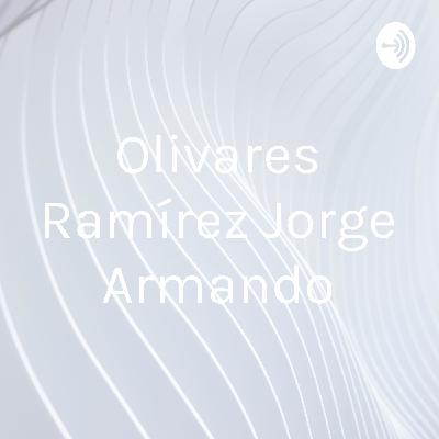 Olivares Ramírez Jorge Armando