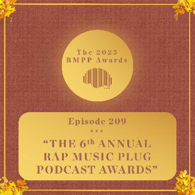 #209 - The 6th Annual RMPP Awards #209 - The 6th Annual RMPP Awards
