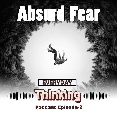 Absurd Fear Absurd Fear