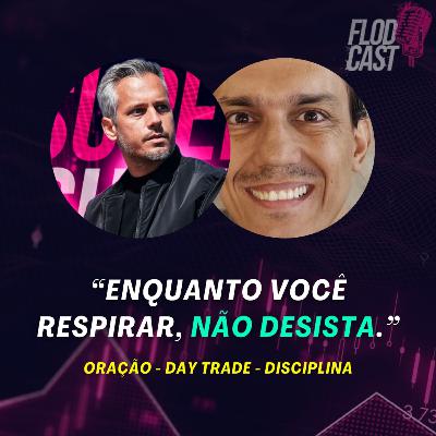 #18 [Day Trade] Enquanto você respirar, não desista.