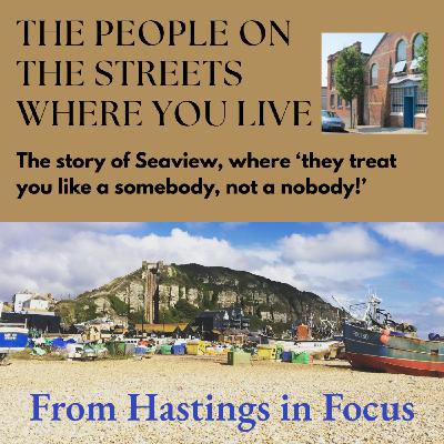 On The Streets Where You Live - From Hastings In Focus On The Streets Where You Live - From Hastings In Focus