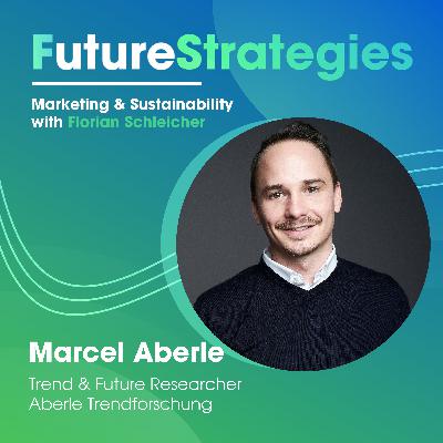 ✳️ The Sustainability Future Trap - Marcel Aberle, trend & future researcher ✳️ The Sustainability Future Trap - Marcel Aberle, trend & future researcher