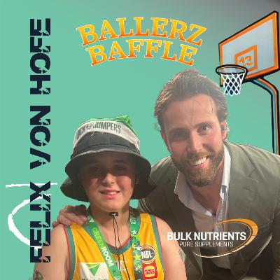 Felix Von Hofe's Journey in the NBL: From Courtside to Commentary