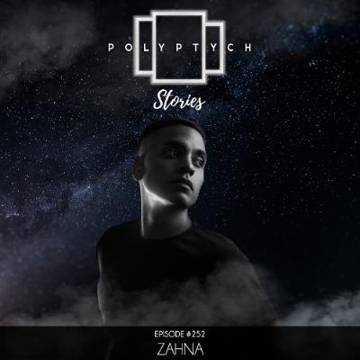 Polyptych Stories | Episode #252 - ZAHNA Polyptych Stories | Episode #252 - ZAHNA