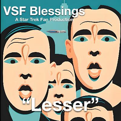Ep 7 - VSF Blessings: Lesser