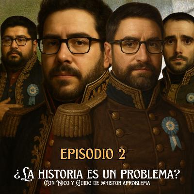 ¿La historia es un problema? ¿La historia es un problema?