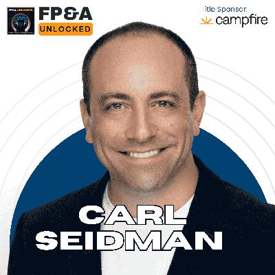 The Power of Teaching in FP&A to Influence Executives & Bridge Communication Gaps with Carl Seidman The Power of Teaching in FP&A to Influence Executives & Bridge Communication Gaps with Carl Seidman