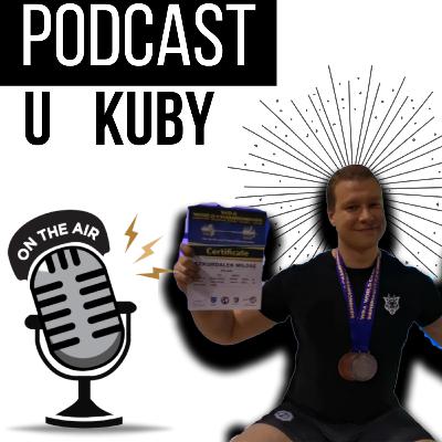Został Wicemistrzem Świata w Trójboju Siłowym! | swiadomytrening - Miłosz Szkudlarek| 🎧PODCAST u KUBY #60