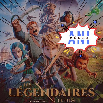 #41 Les Légendaires : plaire à tout le monde au risque de ne satisfaire personne