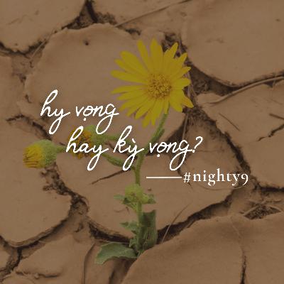 bí mật của hy vọng | nighty9 đêm mùa lạnh 2024 - #11 bí mật của hy vọng | nighty9 đêm mùa lạnh 2024 - #11