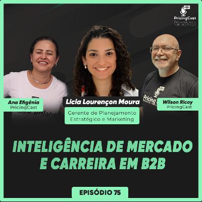 Inteligência de Mercado e Carreira em B2B | PricingCast #75