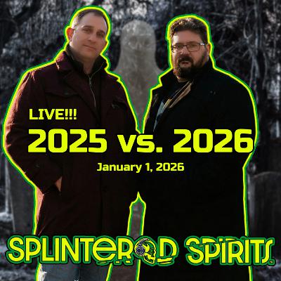 Splintered Spirits Live from January 1, 2026!!!