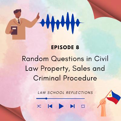 Episode 8 Random Questions and Answers for the Bar_ Criminal Law, Property and Labor Law. Episode 8 Random Questions and Answers for the Bar_ Criminal Law, Property and Labor Law.