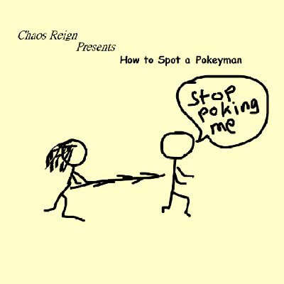 Chaos Reign Present How to Spot a Pokeyman