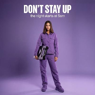 Don't Stay Up - Episode 1