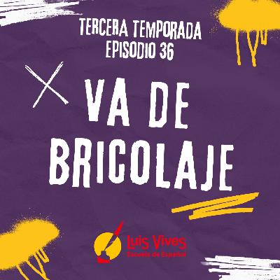 3x36 ¡VA DE BRICOLAJE! 3x36 ¡VA DE BRICOLAJE!