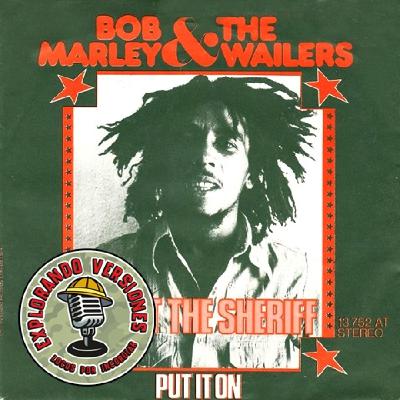 86 - EXPLORANDO VERSIONES: I SHOT THE SHERIFF 86 - EXPLORANDO VERSIONES: I SHOT THE SHERIFF