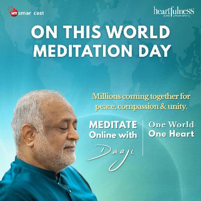 The World Meditates Together with DAAJI