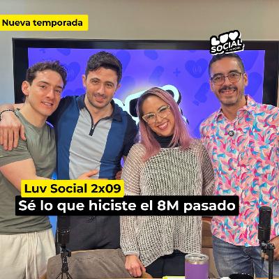 T2.E9. Sé lo que hiciste el 8M pasado