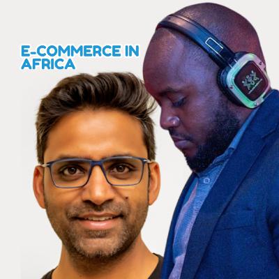 TechTrends Podcast | The State of E-commerce in Africa – A Conversation with Jumia EA Regional CEO ,Vinod Goel