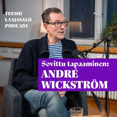 Sovittu tapaaminen: André Wickström Sovittu tapaaminen: André Wickström