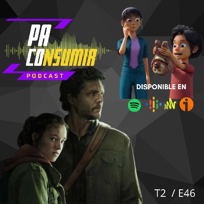 Tenemos que hablar seriamente de The Last Of Us y de Una Aventura Gigante