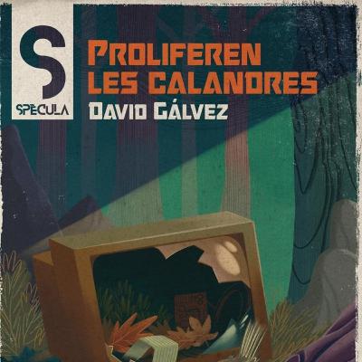 Proliferen les calandres (#14) Proliferen les calandres (#14)