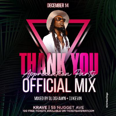 Thank You - DJ Oshawn Appreciation Party Dec 14th