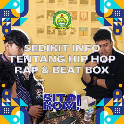 SITKom - Sedikit Info Tentang Hip-Hop Rap & Beatbox