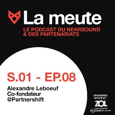 La meute - épisode 8 : Alexandre Leboeuf - Sodexo/Partnershift