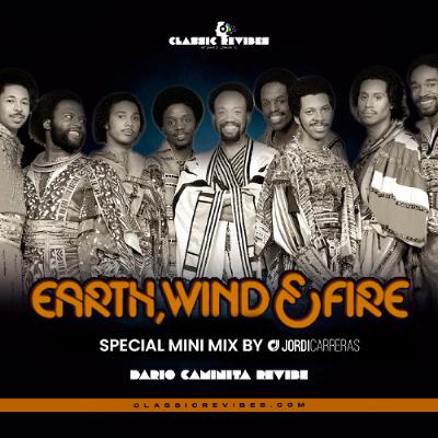 EARTH, WIND & FIRE SPECIAL MINI MIX (Revibes by Dario Caminita) - Minimixed by Jordi Carreras