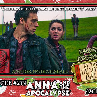 Episode 279: Anna And The Apocalypse (2017)