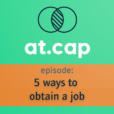 5 ways to obtain a job 5 ways to obtain a job