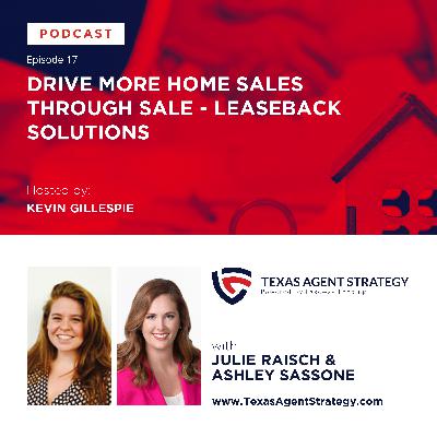TAS Episode 17 : Drive More Home Sales Through Sale - Leaseback Solutions